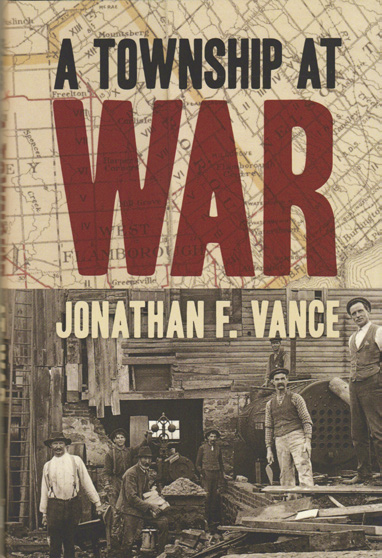 Book cover of A Township at War by Jonathan F. Vance
