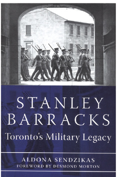 Image from In Review: Stanley Barracks: Toronto's Military Legacy, p. 7 of July 2011 (Vol 15, No 2).
