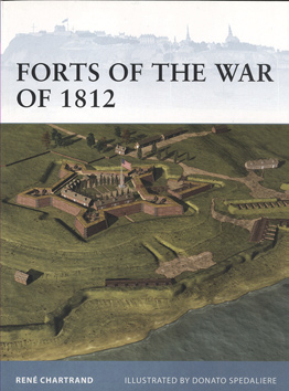 Image from In Review: Forts of the War of 1812, p. 9 of March 2013 (Vol 17, No 1).
